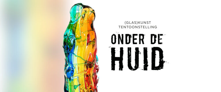 Onder de Huid – (Glas)kunst die ademt en verleidt — museum-expo in de Achterhoek