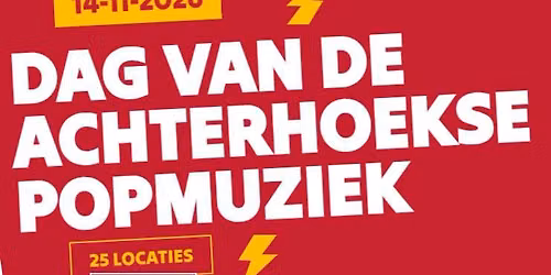 DAG VAN DE ACHTERHOEKSDE POPMUZIEK — muziek in de Achterhoek