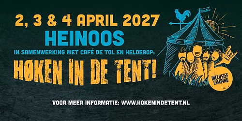 Høken in de Tent 2027 – 2, 3 & 4 april — muziek in de Achterhoek