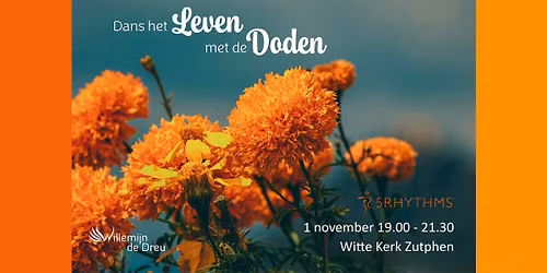 Dans het Leven met de Doden – 1 Nov – 5Ritmes – Zutphen